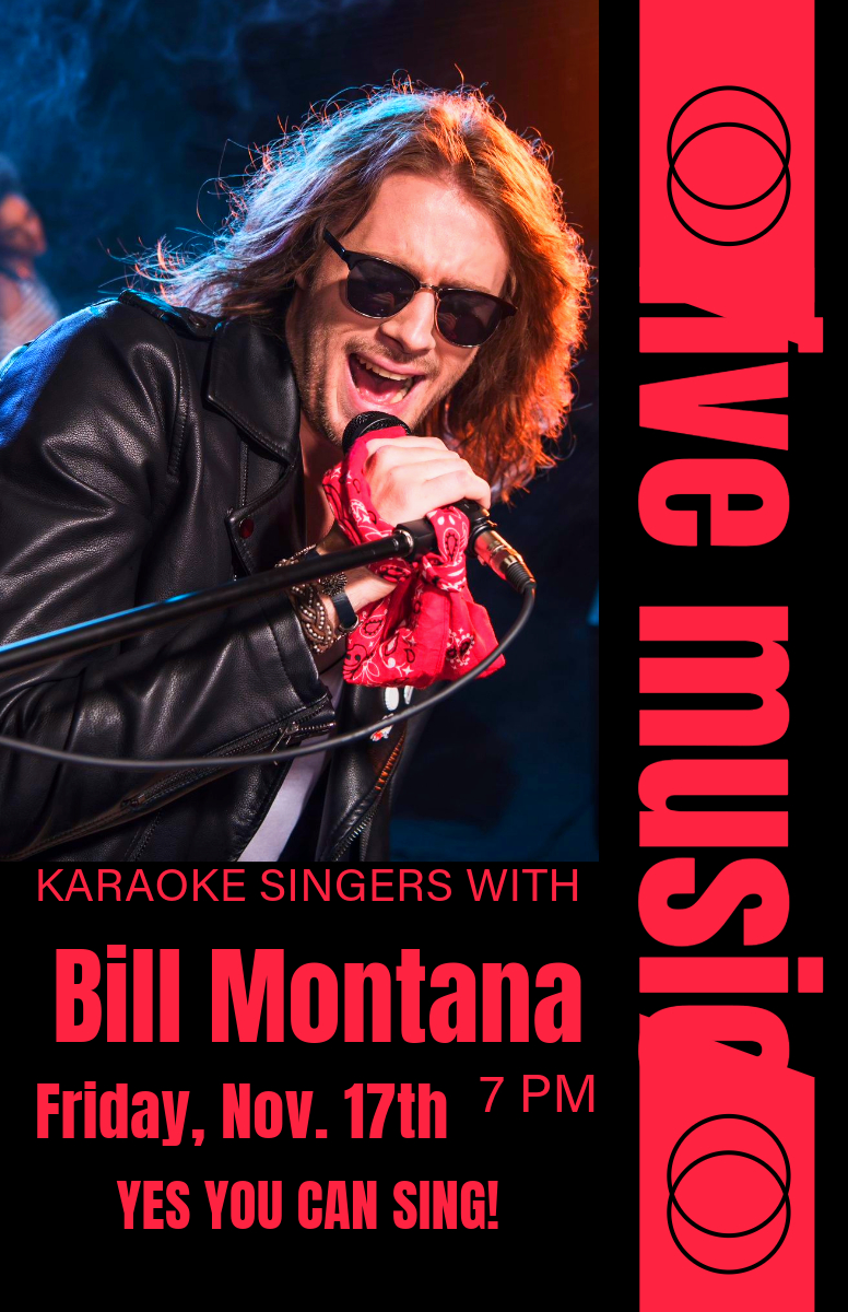 Karaoke with Bill Montana